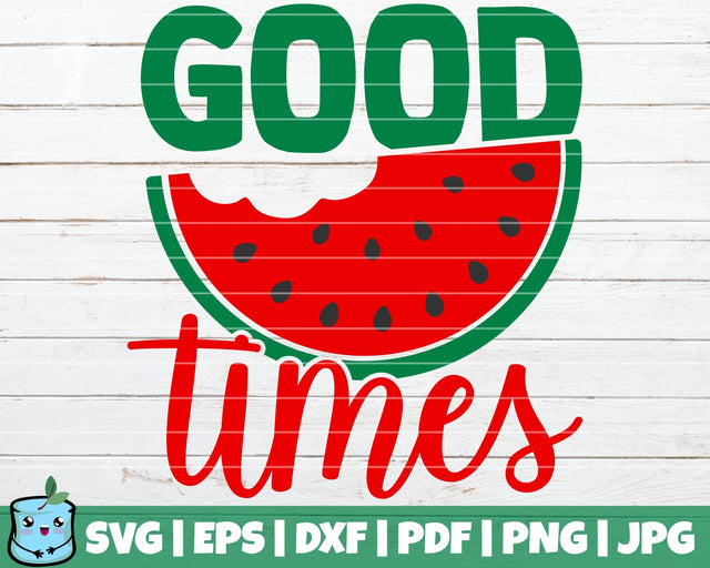 Good Times SVG MintyMarshmallows 