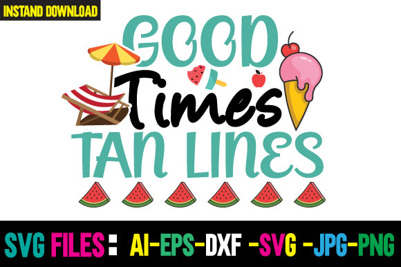Good Times Tan Lines SVG Cut File SVG Newmockups 
