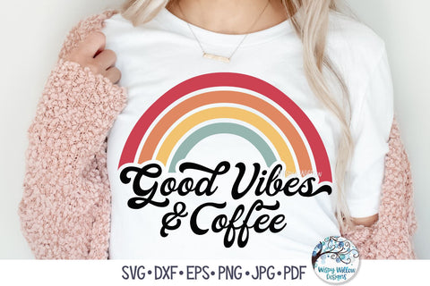 Good Vibes and Coffee SVG SVG Wispy Willow Designs 