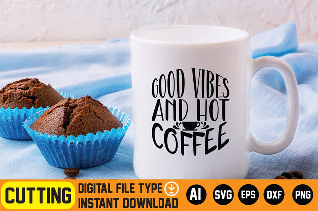 Good Vibes and Hot Coffee SVG CraftlabSvg29 