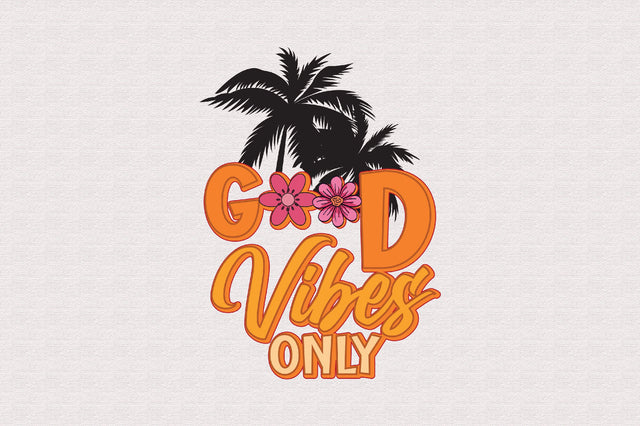 Good Vibes Only Sublimation Sublimation Rupkotha 