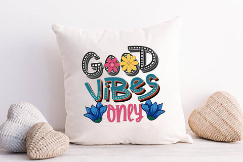Good Vibes Only Sublimation Sublimation Rupkotha 