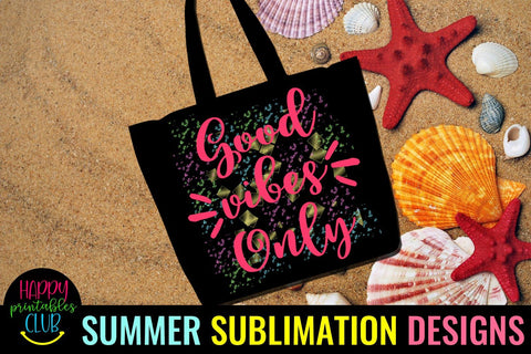 Good Vibes Only Summer Sublimation- Beach Sublimation PNG Sublimation Happy Printables Club 