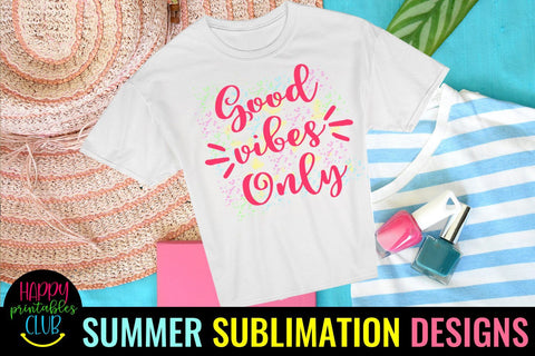 Good Vibes Only Summer Sublimation- Beach Sublimation PNG Sublimation Happy Printables Club 