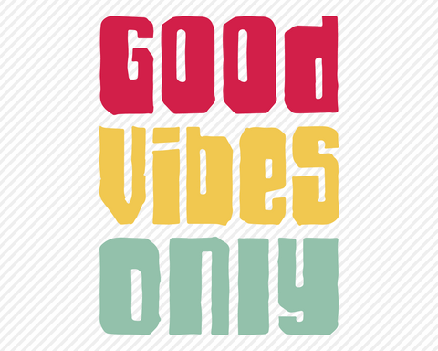 Good Vibes Only | Summer SVG SVG Texas Southern Cuts 
