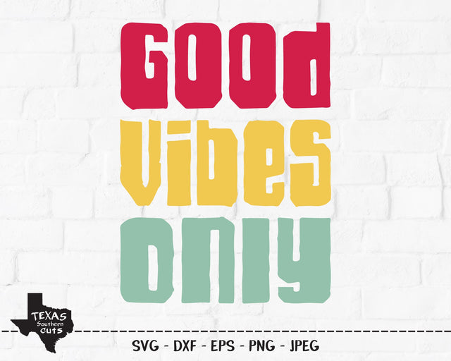 Good Vibes Only | Summer SVG SVG Texas Southern Cuts 