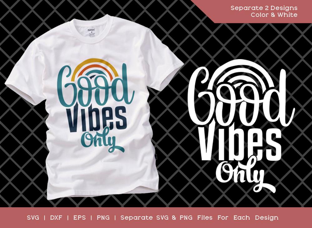 Good Vibes Only SVG Cut File, Rainbow Svg, Hippie life Svg