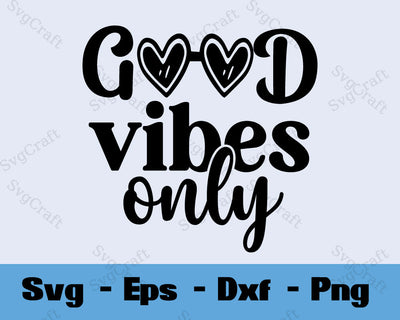 good vibes only SVG Cut file SVG Svgcraft 