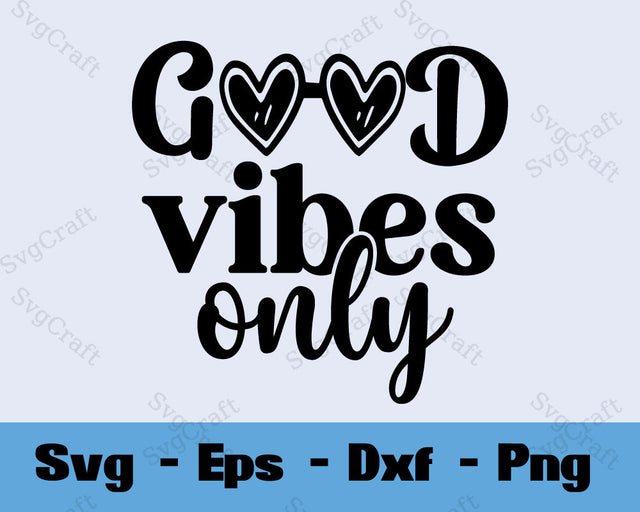 good vibes only SVG Cut file SVG Svgcraft 