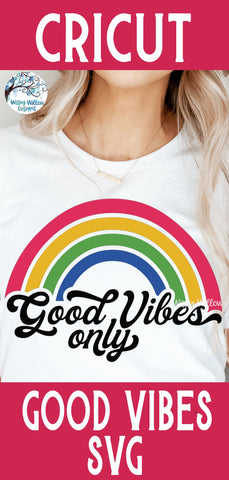 Good Vibes Only SVG SVG Wispy Willow Designs 