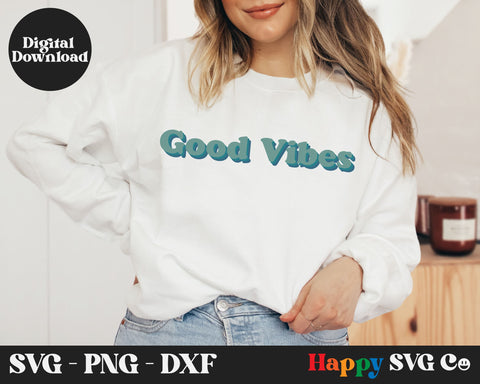 Good Vibes SVG Cut File SVG The Happy SVG Co 