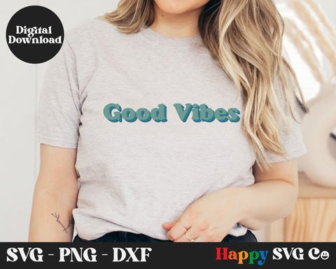 Good Vibes SVG Cut File SVG The Happy SVG Co 