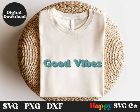 Good Vibes SVG Cut File SVG The Happy SVG Co 