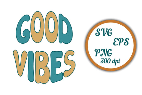 Good Vibes SVG | Groovy Sublimation Design SVG AnnaViolet_store 
