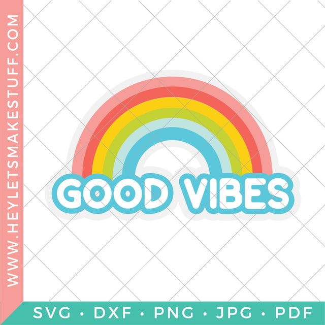 Good Vibes SVG Hey Let's Make Stuff 