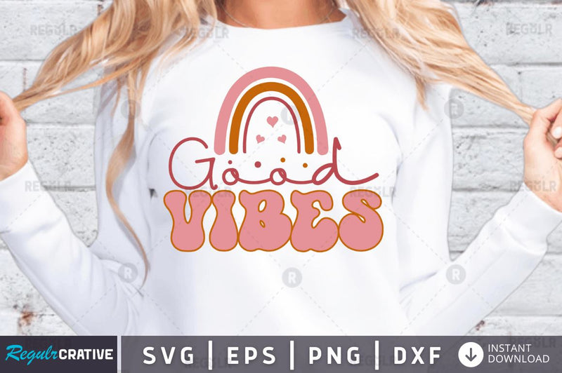 Good vibes SVG SVG Regulrcrative 
