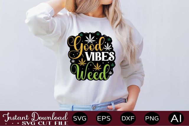 Good Vibes Weed sticker SVG designmaster24 