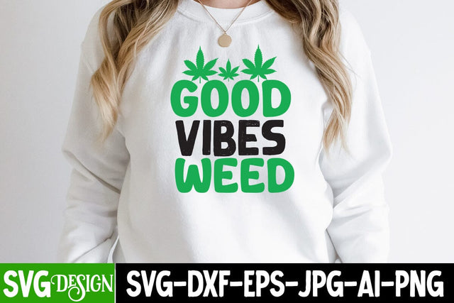 Good Vibes Weed SVG Cut File, Good Vibes Weed SVG Design SVG BlackCatsMedia 