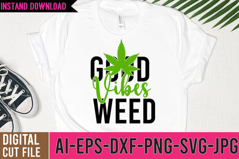 Good Vibes Weed SVG Cut File SVG BlackCatsMedia 