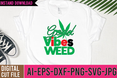Good Vibes Weed SVG Design SVG BlackCatsMedia 