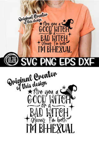 Good Witch - Bad Witch - I'm Bihexual -SVG PNG EPS DXF SVG On the Beach Boutique 