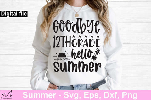 Goodbye 12th grade hello summer svg, 12th grade svg, Hello summer svg, Summer t shirt, Teacher vacation svg, Teacher t shirt,cut files SVG Isabella Machell 