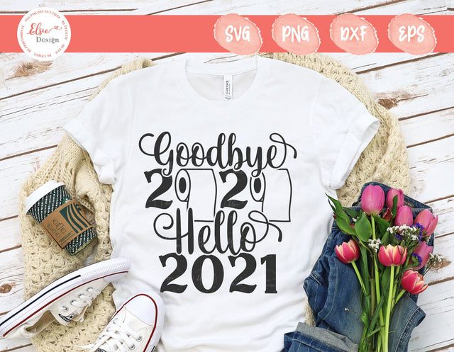 Goodbye 2020 Hello 2021 - SVG, PNG, DXF, EPS SVG Elsie Loves Design 