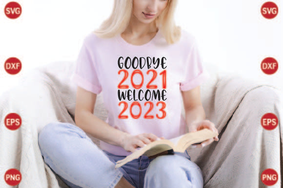 Goodbye 2021 Welcome 2023 SVG CraftlabSvg29 