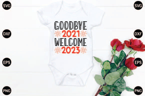 Goodbye 2021 Welcome 2023 SVG CraftlabSvg29 