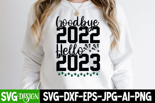 Goodbye 2022 Hello 2023 SVG Cut File SVG BlackCatsMedia 