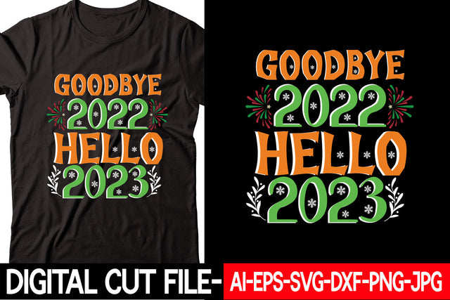 Goodbye 2022 Hello 2023 SVG cut file SVG Blessedprint 