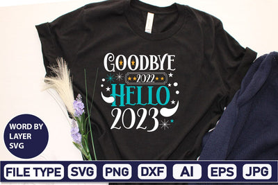 Goodbye 2022 Hello 2023 SVG Cut File SVG DesignPlante 503 