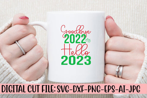Goodbye 2022 Hello 2023 SVG Cut File SVG Syaman 