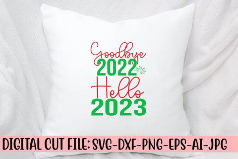 Goodbye 2022 Hello 2023 SVG Cut File SVG Syaman 
