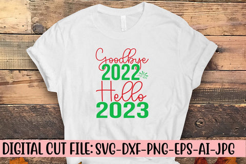 Goodbye 2022 Hello 2023 SVG Cut File SVG Syaman 