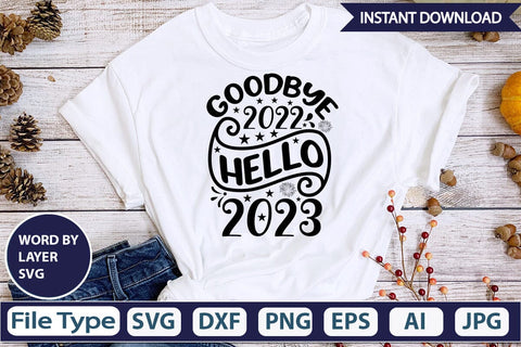 Goodbye 2022 Hello 2023 SVG Design SVGs,Quotes and Sayings,Food & Drink,On Sale, Print & Cut SVG DesignPlante 503 
