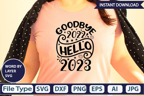 Goodbye 2022 Hello 2023 SVG Design SVGs,Quotes and Sayings,Food & Drink,On Sale, Print & Cut SVG DesignPlante 503 
