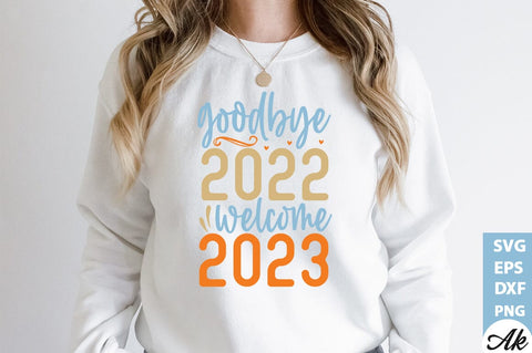Goodbye 2022 welcome 2023 SVG SVG akazaddesign 