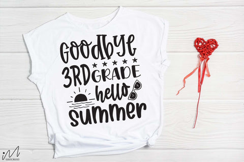 Goodbye 3rd grade hello summer svg, 5th grade shirt, Hello summer svg, Summer t shirt, Teacher vacation svg, Teacher t shirt,cut files SVG Isabella Machell 