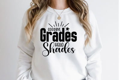 Goodbye Grades Hello Shades SVG orpitasn 