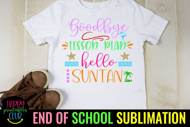 Goodbye Lesson Plan End of School Sublimation- Last Day School Sublimation Happy Printables Club 