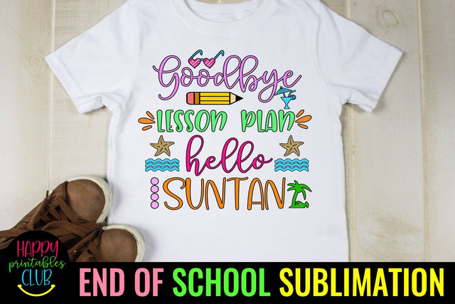 Goodbye Lesson Plan End of School Sublimation- Last Day School Sublimation Sublimation Happy Printables Club 