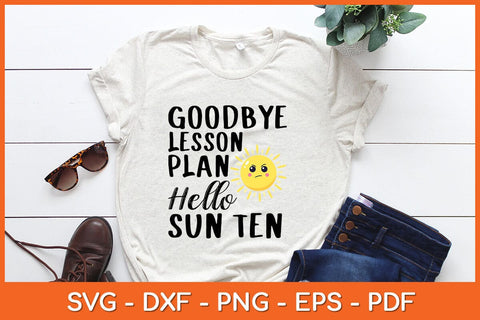 Goodbye Lesson Plan Hello Sun Tan Svg Design SVG artprintfile 