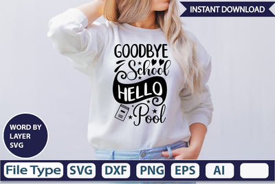 Goodbye School Hello Pool SVG Design SVGs,Quotes and Sayings,Food & Drink,On Sale, Print & Cut SVG DesignPlante 503 