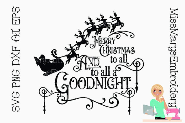 Goodnight Santa SVG MissMarysEmbroidery 