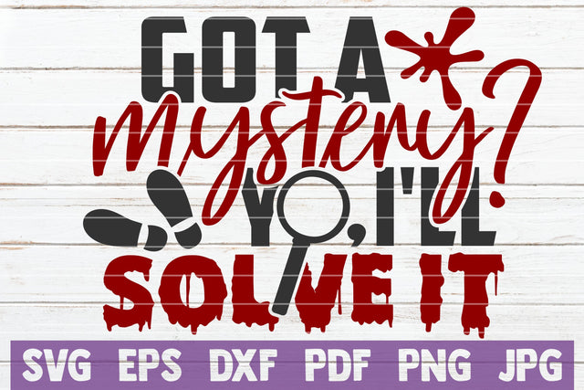 Got A Mystery Yo I'll Solve It SVG MintyMarshmallows 