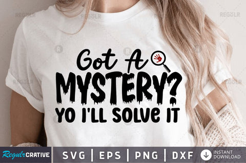 Got a mystery yo i'll solve it SVG SVG Regulrcrative 