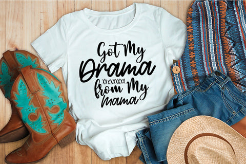 Got My Drama from My Mama svg SVG orpitasn 