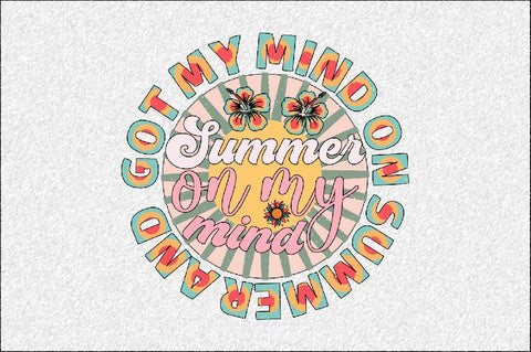 got my mind on summer and summer on my mind Sublimation SVGArt 