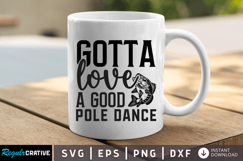 Gotta love a good pole dance SVG SVG Regulrcrative 